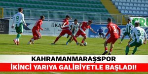 Kahramanmaraşspor ikinci yarıya galibiyetle başladı!