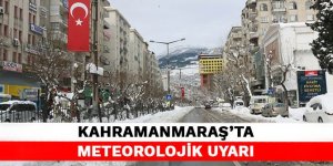 Kahramanmaraş'ta meteorolojik uyarı