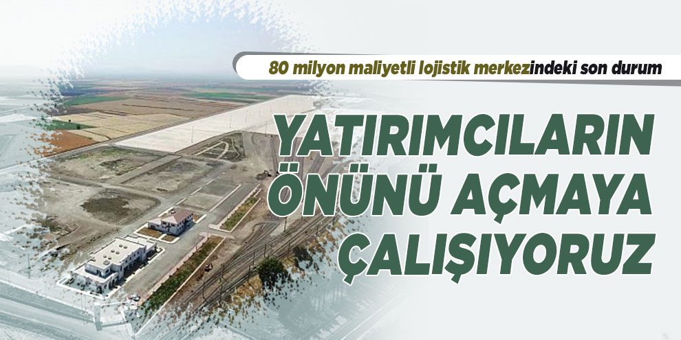 80-milyon-maliyetli-lojistik-merkezindeki-son-durum.jpg