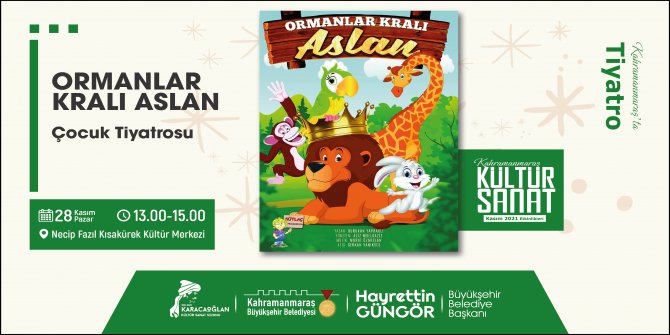 buyuksehir-belediyesi-karacaoglan-kultur-sanat-sezonu-kapsaminda-14-kasim-pazar-gunu-yarin-ormanlar-krali-aslan-cocuk-tiyatrosu-ve-prof-dr-erol-goka-ile-yalniz-ardic-konusmalari-etkinlikleri-duzenlenecek.jpg